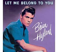 Brian Hyland - Let Me Belong To You