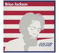 Brian Jackson - Now More Than Ever [Compact Discs]