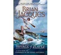 Voyage of Slaves, Castaways of the Flying Dutchman Series Brian Jacques (Auteur)
