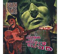 Brian James - The Guitar That Dripped Blood [Import]