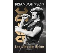 Brian Johnson : Les vies de Brian