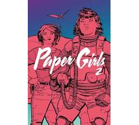 Brian K. Vaughan - Paper Girls Volume 2 - Paperback - G245z