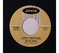 BRIAN KEITH & STRING-A-LONGS - always heartaches / exit love 45 rpm single