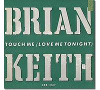 Brian Keith - Touch me (Love me Tonight) [Import]
