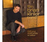 Brian Kinler - Not Your Everyday Amateur