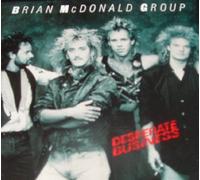 Brian McDonald Group - Desparate Business (UK Import)