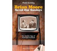 Brian Moore Saved Our Sundays