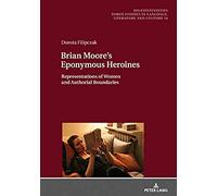 Brian Moore's Eponymous Heroines