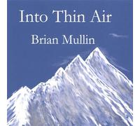 Brian Mullin - Into Thin Air