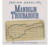 Brian Oberlin - Mandolin Troubadour