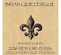 Brian Quezergue - Quezergue Live at JazzFest 2016