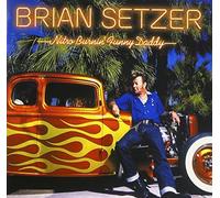 Brian Setzer [Re-Issue] - Nitro Burnin' Funny Daddy