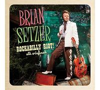 BRIAN SETZER - Rockabilly Riot:All Original [Import Allemand]