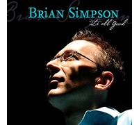 Brian Simpson – It's All Good – The Orchard