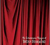 Brian Storming - The Extraordinaires Voyages Of