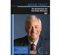 Brian Tracy: Die Geheimnisse der Self-Made Millionäre