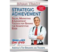 Brian Tracy - Strategic Achievement - Sales, Marketing & Leadership Tactics for Gaining the Competitive Edge -