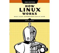 Brian Ward How Linux Works, 3rd Edition (Poche)