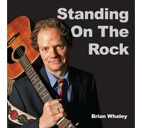 Brian Whaley - Standing On The Rock [Cd]