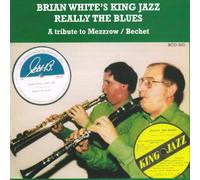 Brian White'S King Jazz - Really the Blues