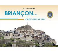 Briançon entre vous et moi