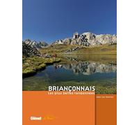 Jean-Luc Charton – Briançonnais: Les plus belles randonnées – Guide – Cartonné