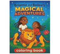 Brianna and Bailee's Magical Adventures: Coloring Book