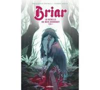 Christopher Cantwell – Briar, la rebelle au bois dormant – Tome 1 – Urban Comics