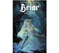 Christopher Cantwell – Briar, la rebelle au bois dormant – Tome 2 – Relié – Urban Comics