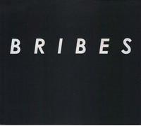 Romain CLERC-RENAUD & Geoffroy GESSER - Bribes