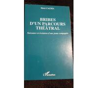 Bribes d'un parcours théâtral