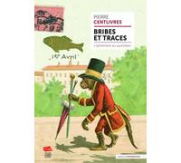 Bribes et traces: L'éphémère au quotidien