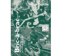 Bric-à-brac Du cauchemar réel au réalisme magique - Lucian Pintilie - Entretemps - broché - Essai