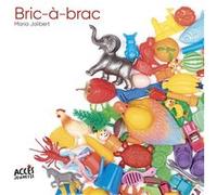 Bric à brac Maria Jalibert (Auteur), Maria Jalibert (Illustration)