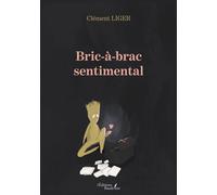 Bric-à-brac sentimental - Clément Liger - Baudelaire - broché - Poésie