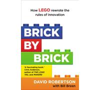 Brick by Brick: How LEGO Rewrote the Rules of Innovation and Conquered the Global Toy Industry.