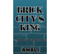 Brick City's King: The Birth of a Hustler