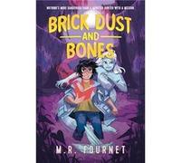 Brick Dust and Bones by M.R. Fournet M.R. Fournet (Auteur)