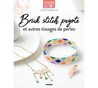 Brick Stitch, Peyote Et Autres Tissages De Perles