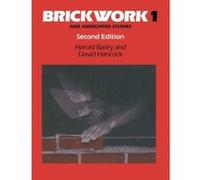 Brickwork 1 and Associated Studies: v. 1 Bailey, Harold (Auteur)