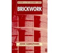 Brickwork, Revision & Self Assessment Series John Carruthers (Auteur)