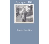 Brickyard Hill: Papaw, The mines, and The Family He Raised