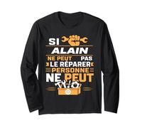 Bricolage Alain Ne Peut Pas Le Réparer Prénom Humour Alain Manche Longue