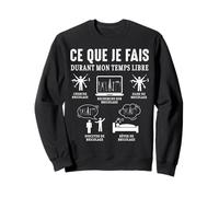 Bricolage ce Que Je Fais Pendant Mon Temps Libre Bricolage Sweatshirt