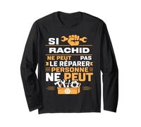 Bricolage rachid Ne Peut Pas Le Réparer Prénom Humour rachid Manche Longue
