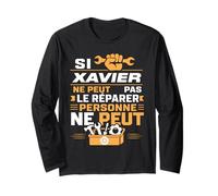 Bricolage Xavier Ne Peut Pas Le Réparer Prénom Humour Xavier Manche Longue