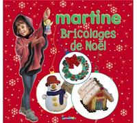 Bricolages de Noël avec Martine - Gilbert Delahaye - Casterman - cartonné - Document jeunesse