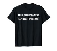 Bricoleur du Dimanche, Expert autoproclamé T-Shirt
