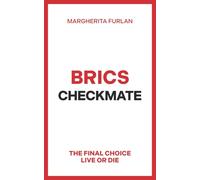 Brics Checkmate: the final choice live or die