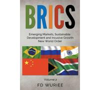 Brics Emerging Markets, Sustainable Development And Inclusive Growth